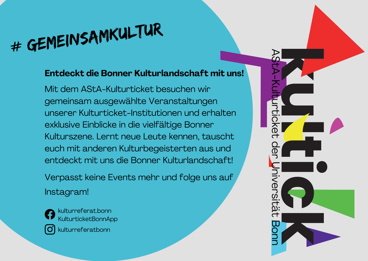 Gemeinsam Kulturveranstaltungen besuchen, exklusive Einblicke in die vielfältige Bonner Kulturszene erhalten und neue Leute kennenlernen - das ist das Motto von unserer Veranstaltungsreihe "kultick"  